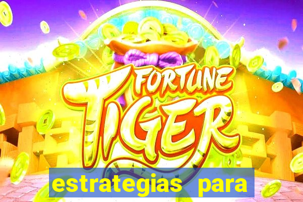 estrategias para jogar tiger fortune