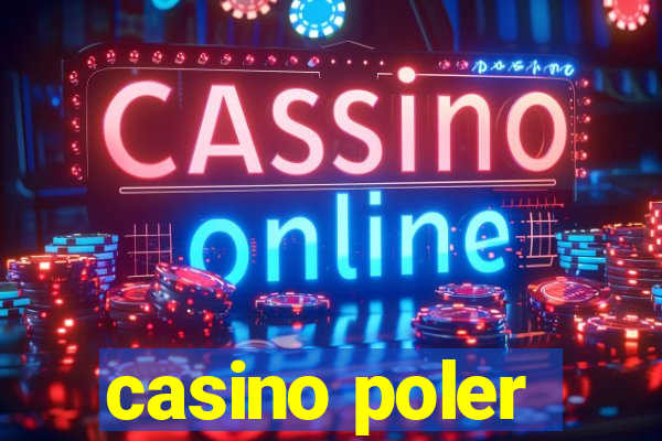 casino poler