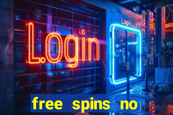 free spins no deposit slot