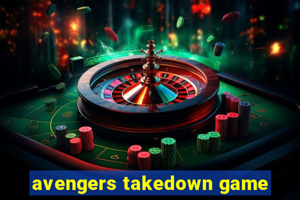 avengers takedown game