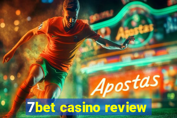 7bet casino review