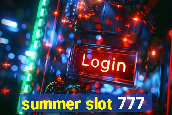 summer slot 777