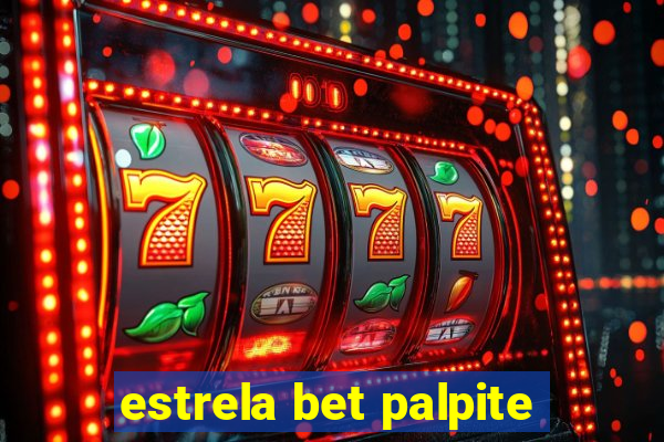 estrela bet palpite