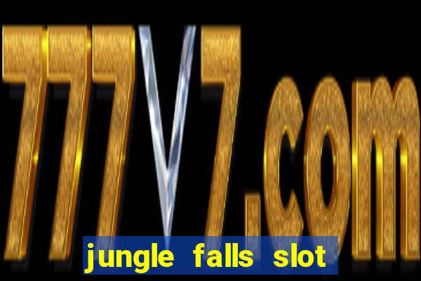 jungle falls slot free play