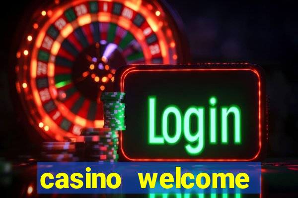 casino welcome bonus without deposit