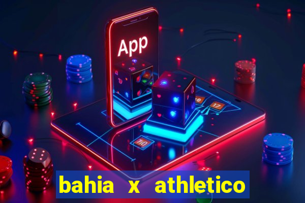 bahia x athletico pr onde assistir