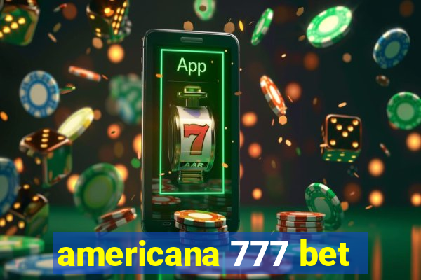 americana 777 bet