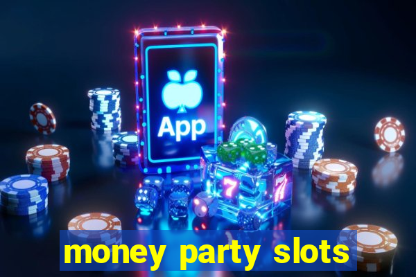 money party slots