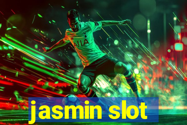 jasmin slot