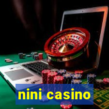 nini casino