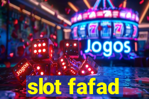 slot fafad