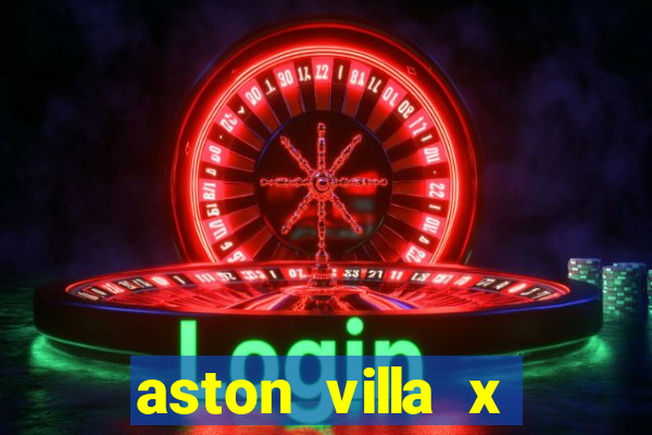 aston villa x liverpool palpites