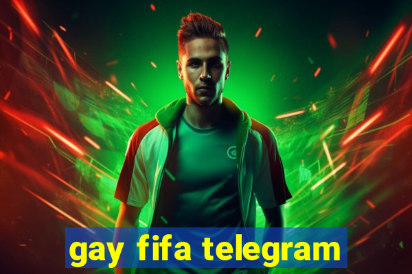 gay fifa telegram