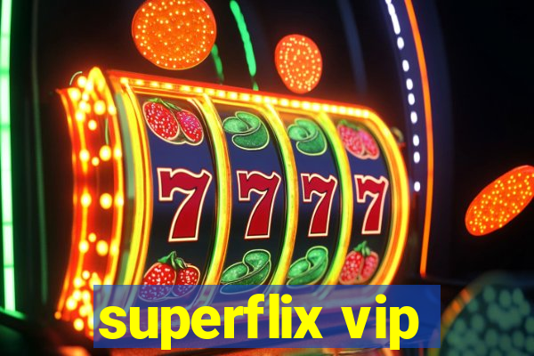 superflix vip