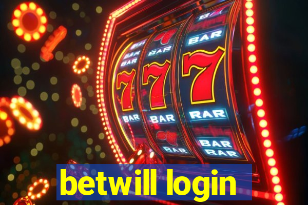 betwill login