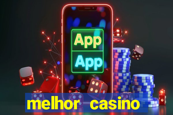 melhor casino online brasil