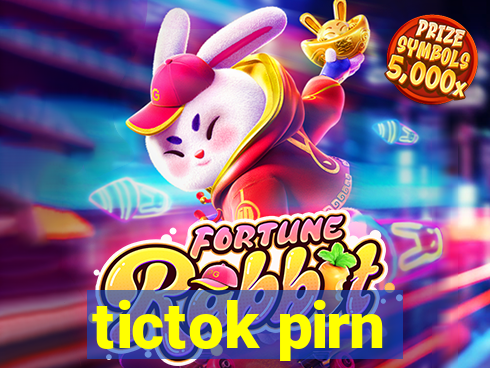 tictok pirn