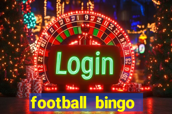 football bingo online - play now