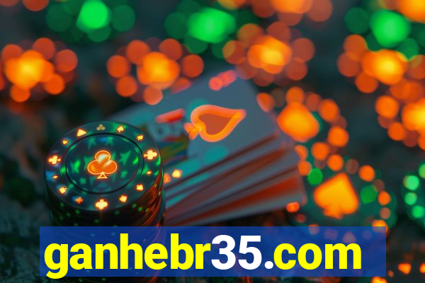 ganhebr35.com