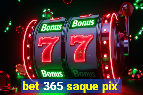 bet 365 saque pix