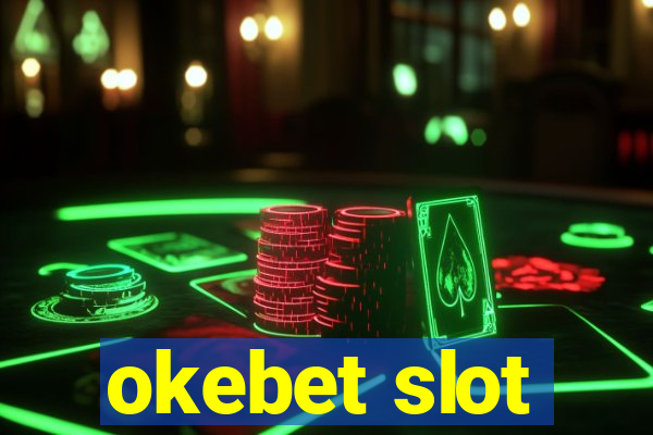 okebet slot