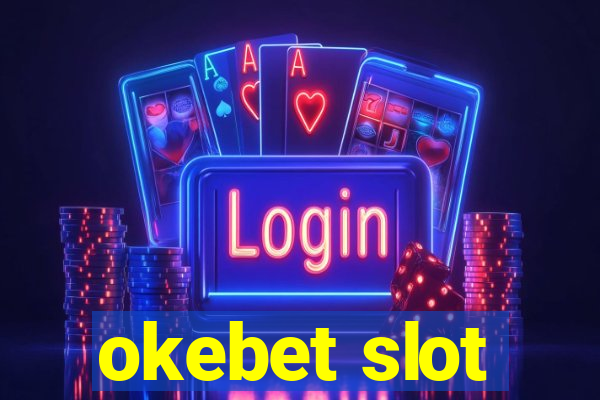 okebet slot