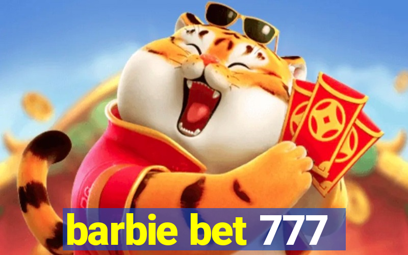 barbie bet 777