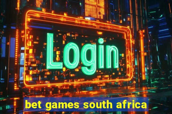 bet games south africa