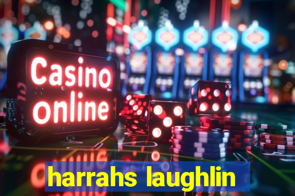 harrahs laughlin