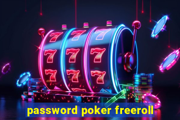 password poker freeroll