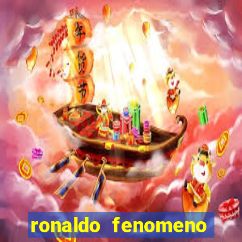 ronaldo fenomeno primeiro time