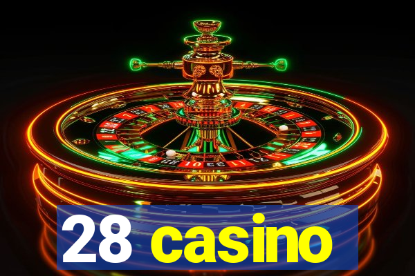 28 casino