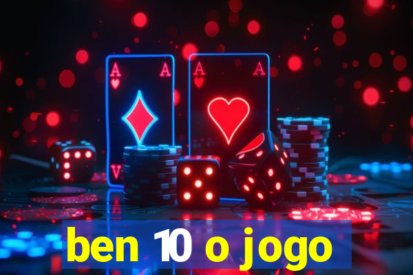 ben 10 o jogo