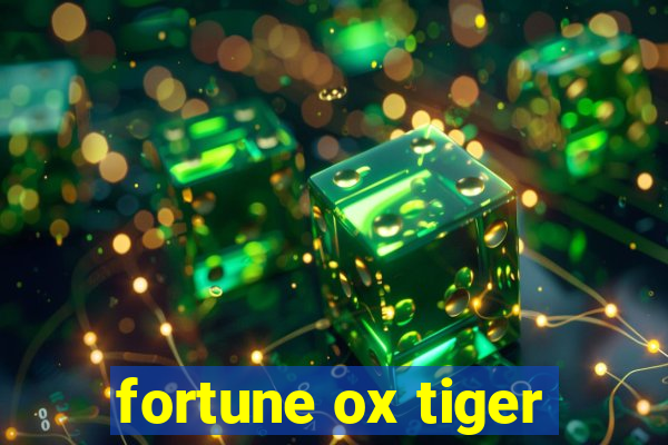 fortune ox tiger