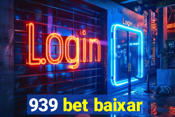 939 bet baixar