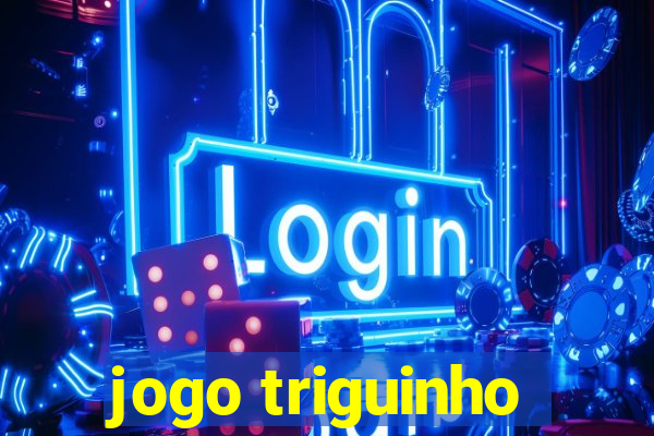 jogo triguinho