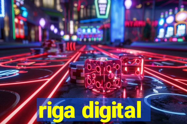 riga digital