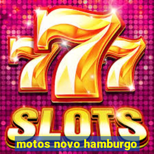 motos novo hamburgo