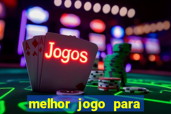 melhor jogo para ganhar na betano