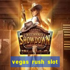 vegas rush slot free play