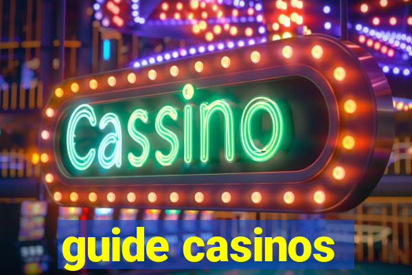 guide casinos