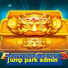 jump park admin