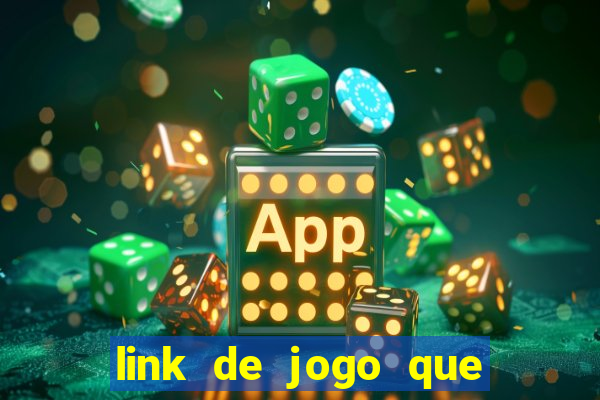 link de jogo que paga de verdade