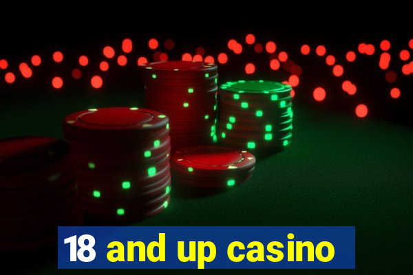 18 and up casino