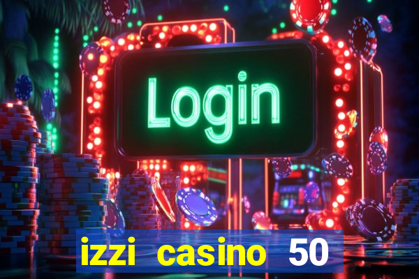 izzi casino 50 free spins