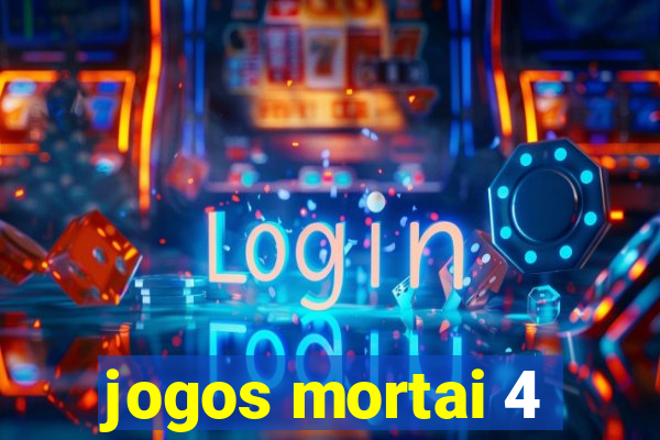 jogos mortai 4