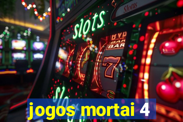 jogos mortai 4