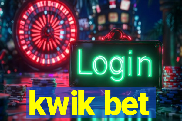 kwik bet