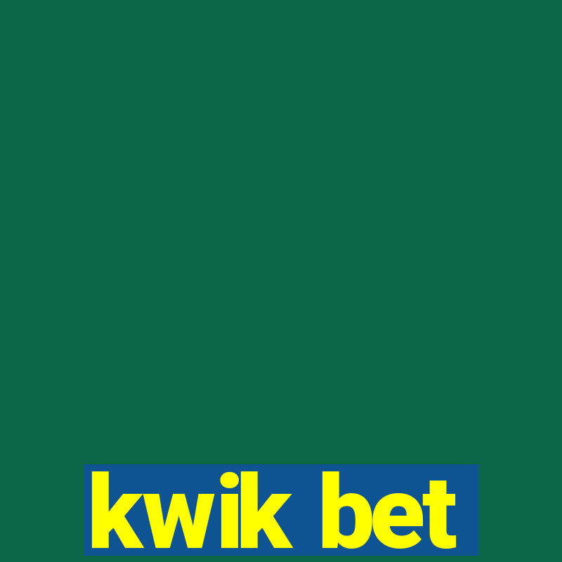 kwik bet