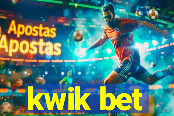 kwik bet